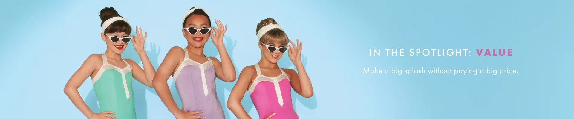 Weissman In The Spotlight Value banner: three dancers in colorful tank costumes with sunglasses on light blue